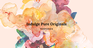 Introducing Indulge Pure Originals Perfumes